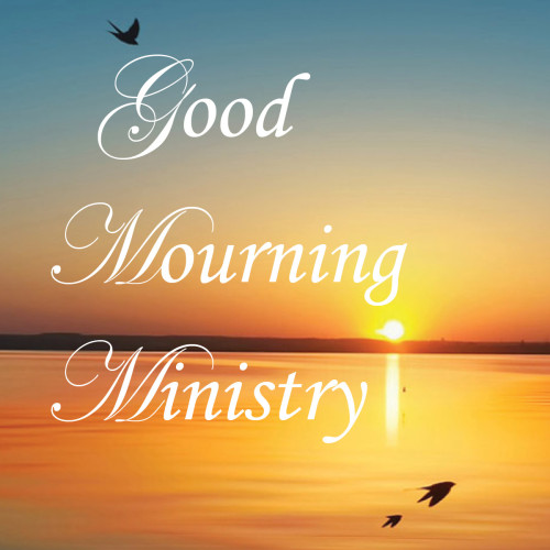 Good Mourning Ministry Workshop @ Lamb of God Baptist Church | Milwaukee | Wisconsin | United States